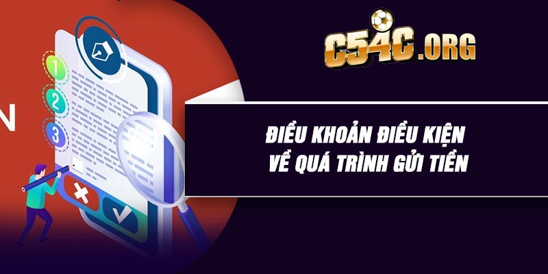 Điều khoản điều kiện về quá trình gửi tiền
